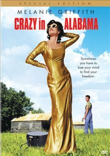 Crazy in Alabama / Columbia Pictures presents a Green Moon Production in association with a Meir Teper production.