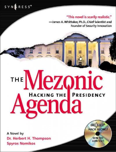 Mezonic agenda : hacking the presidency / Herbert H. Thompson.