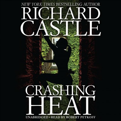Crashing heat / Richard Castle.