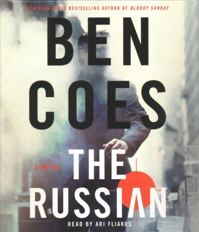 The Russian : a novel / Ben Coes.