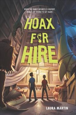 Hoax for hire / Laura Martin.
