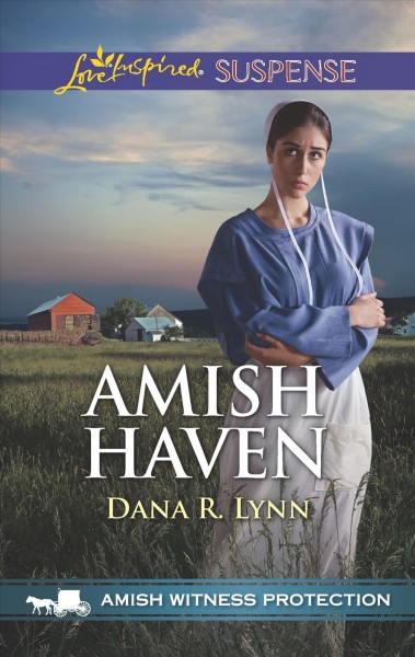 Amish haven / Dana R. Lynn.