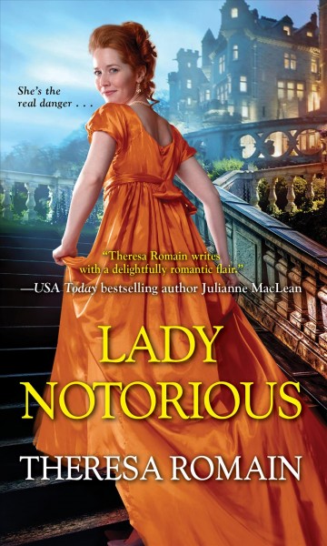 Lady notorious / Theresa Romain.