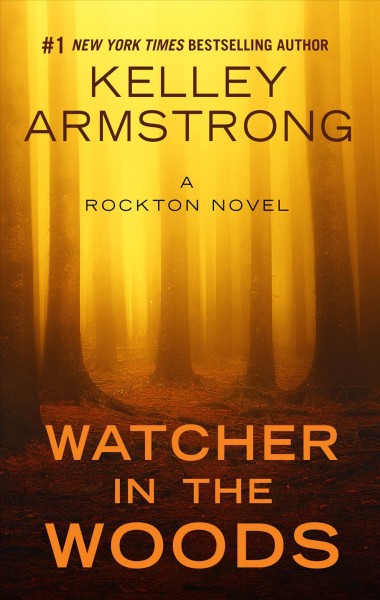 Watcher in the woods / Kelley Armstrong.