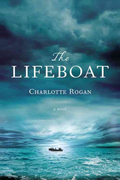 The lifeboat [sound recording] : a novel / Charlotte Rogan.