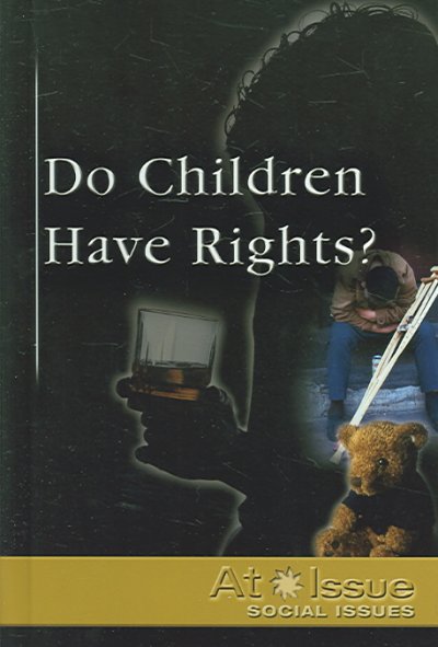 Do children have rights? / Jamuna Carroll, book editor.