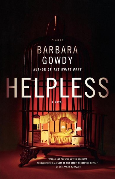 Helpless : a novel / Barbara Gowdy.
