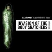 Invasion of the body snatchers  [sound recording] / Jack Finney.