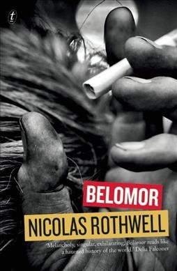 Belomor / Nicolas Rothwell.