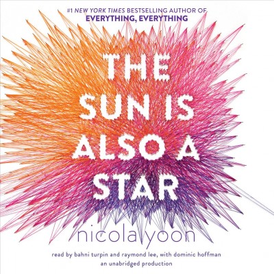 The sun is also a star [sound recording] / Nicola Yoon.