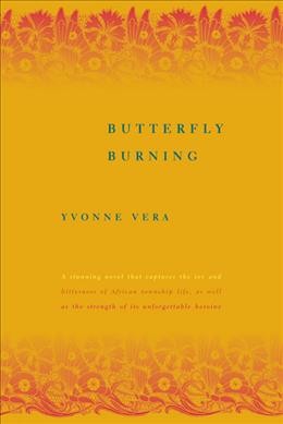Butterfly burning / Yvonne Vera.