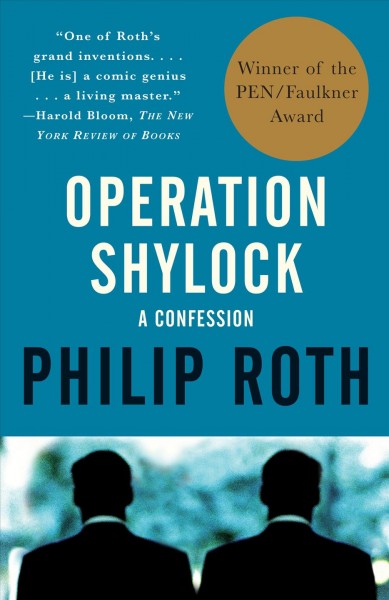 Operation Shylock : a confession / Philip Roth.