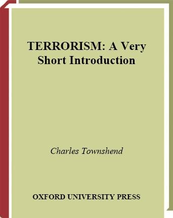Terrorism [electronic resource] : a very short introduction / Charles Townshend.