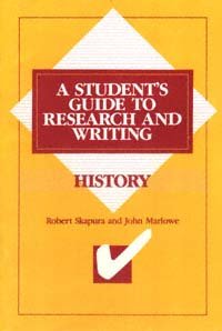 History [electronic resource] : a student's guide to research and writing / Robert Skapura and John Marlowe.