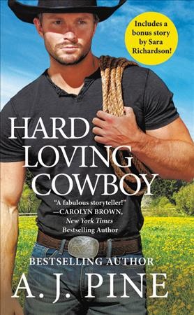 Hard loving cowboy / A.J. Pine.