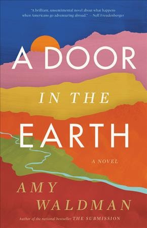 A door in the earth / Amy Waldman.
