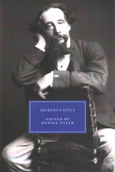 Dickens's style / edited by Daniel Tyler.