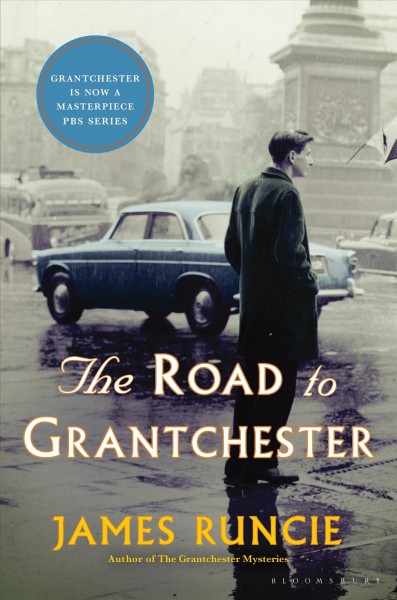 The road to Grantchester / James Runcie.