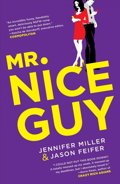 Mr. Nice Guy / Jennifer Miller & Jason Feifer.