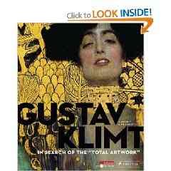 Gustav Klimt : in search of the "total artwork" / edited by Jane Kallir, co-edited by Alfred Weidinger.
