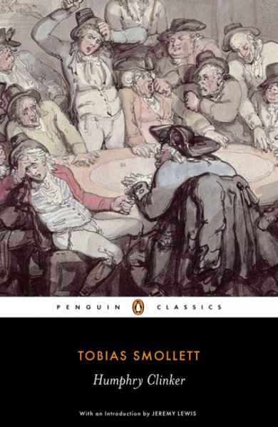 Humphry Clinker / Tobias Smollett ; edited by Shaun Regan with an introduction by Jeremy Lewis.