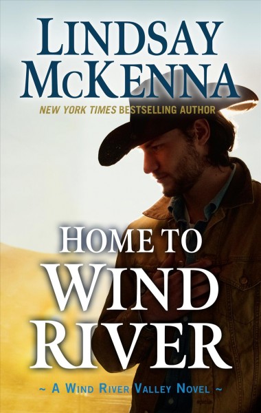 Home to Wind River / Lindsay McKenna.