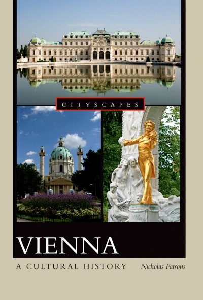 Vienna : a cultural history / Nicholas Parsons.