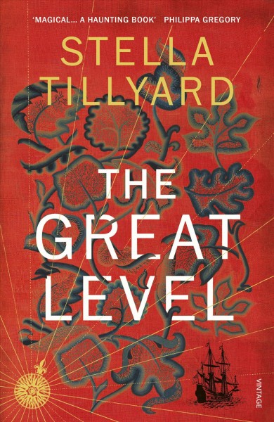 The great level / Stella Tillyard.