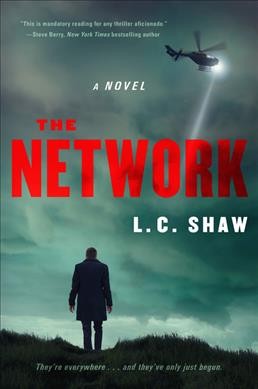 The network : a novel / L.C. Shaw.