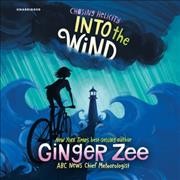 Into the wind / Ginger Zee.