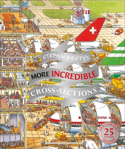 Stephen Biesty's More Incredible Cross-sections / by Richard  Platt