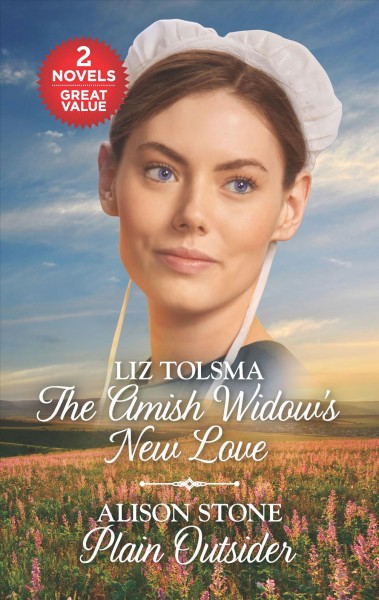 The Amish widow's new love ; Plain Outsider  / Liz Tolsma ; Alison Stone.