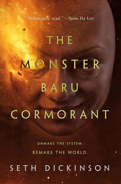 The Monster Baru Cormorant / Seth Dickinson.