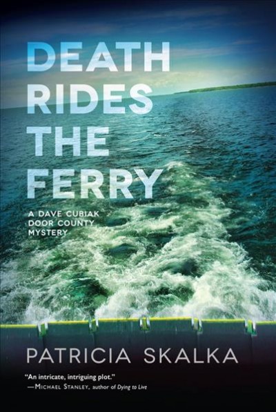 Death rides the ferry / Patricia Skalka.