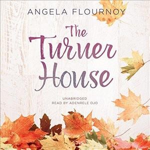 The Turner house / by Angela Flournoy.