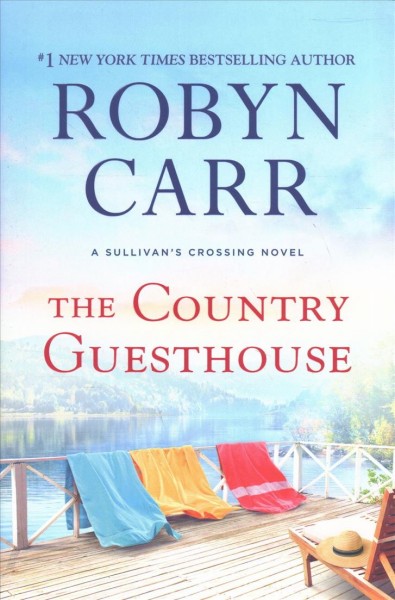 The country guesthouse / Robyn Carr.
