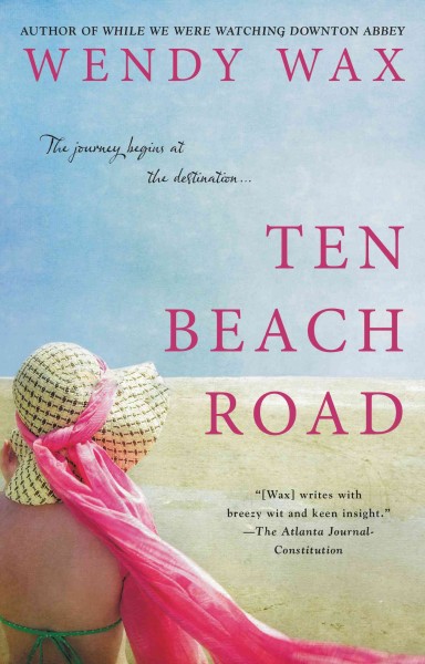 Ten Beach Road / Wendy Wax.