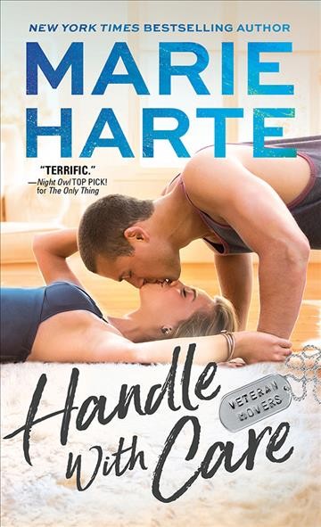 Handle with care [electronic resource] : Veteran movers series, book 3. Marie Harte.