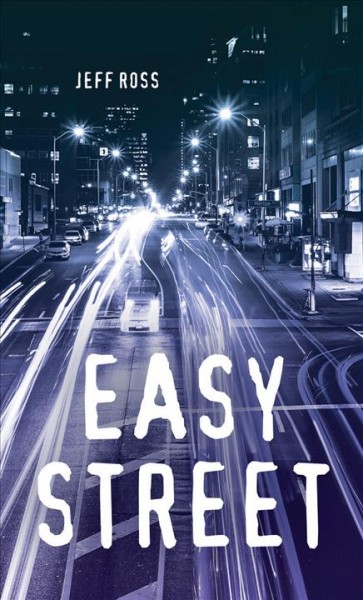Easy street / Jeff Ross.