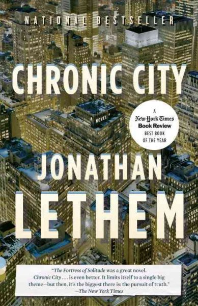 Chronic city : a novel / Jonathan Lethem.