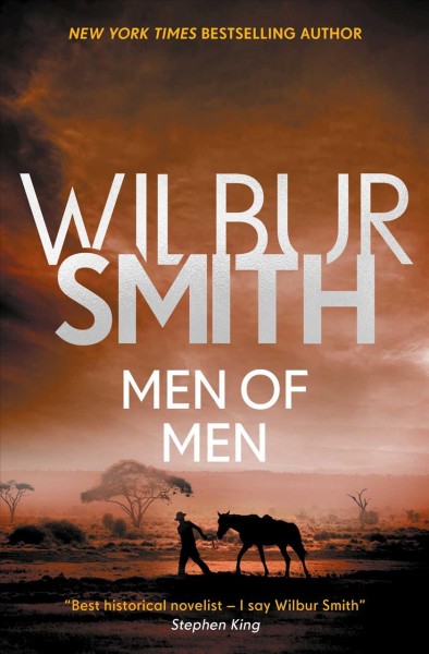 Men of men / Wilbur Smith.