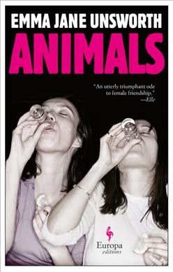 Animals / Emma Jane Unsworth.