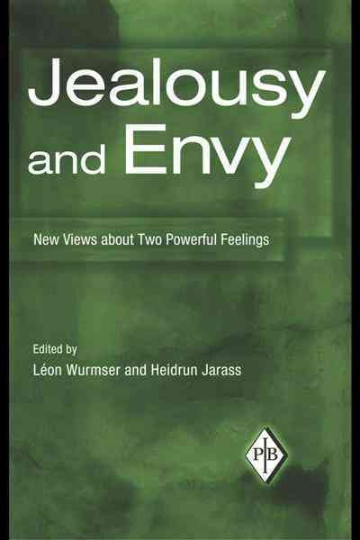 Jealousy and envy : new views about two powerful emotions / edited by Leon Wurmser and Heidrun Jarass.