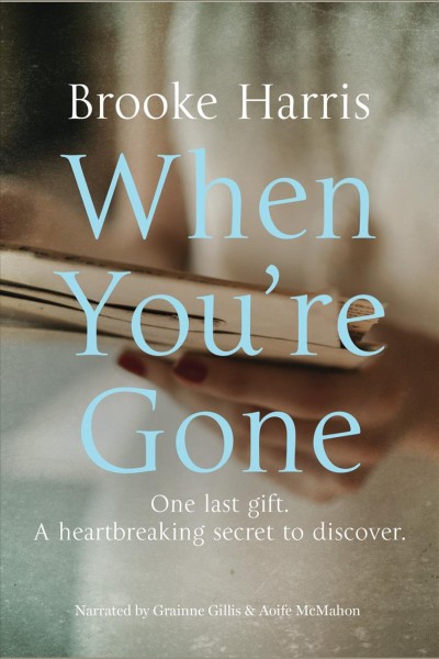 When you're gone [electronic resource] / Brooke Harris.