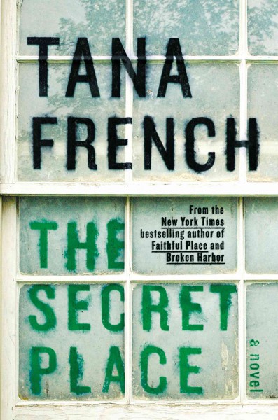 Secret place, The  Hardcover{} Tana French.