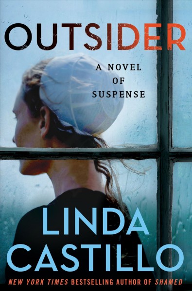 Outsider : a novel of suspense / Linda Castillo.