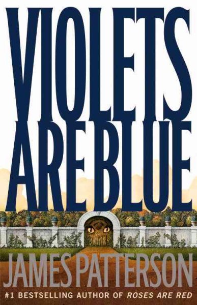 Violets are blue v.7 : Alex Cross Series / by James Patterson.