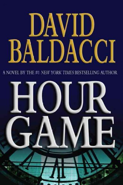 Hour Game v.2: King & Maxwell Series David Baldacci.