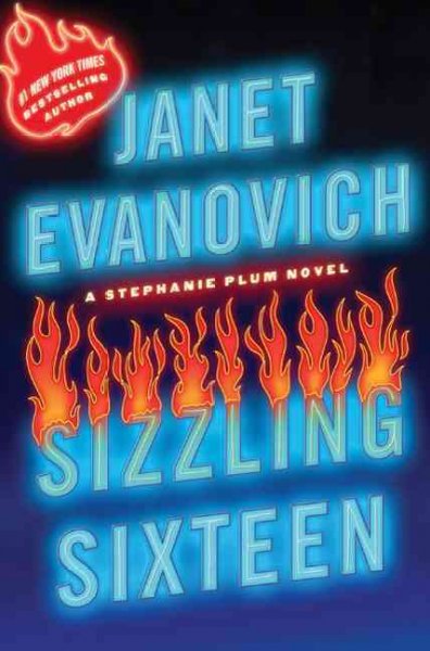 Sizzling Sixteen : v. 16 : Stephanie Plum Series / Janet Evanovich.