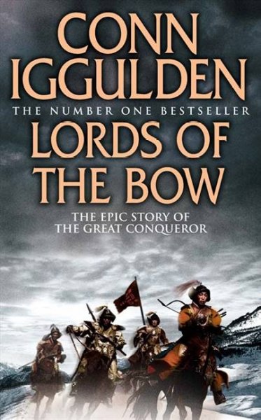 Lords of the bow : v. 2 : Conqueror / Conn Iggulden.